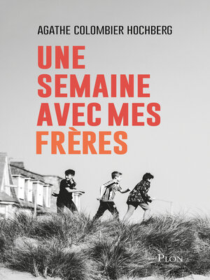 cover image of Une semaine avec mes frères